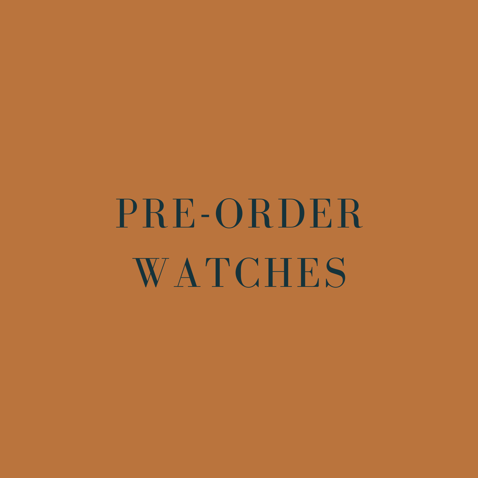 Pre-Order Watches